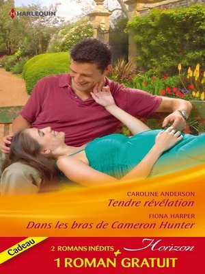 cover image of Tendre révélation--Dans les bras de Cameron Hunter--Le rêve d'une vie